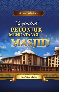 Beginilah Petunjuk Menuju Masjid