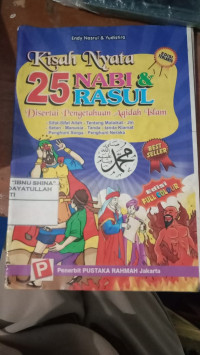 Kisah Nyata 25 nabi dan Rasul disertai Pengetahuan Aqidah