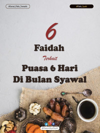 6 Faidah terkait puasa 6 hari di bulan syawal