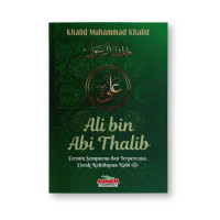 Ali bin Abi Thalib ( Cermin Sempurna dan Terpercaya,Corak Kehidupan Nabi )