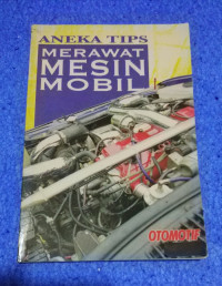 Aneka Tips Merawat Mesin Mobil