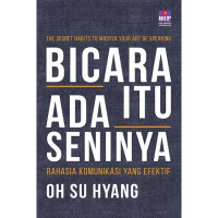 Bicara Itu Ada Seninya