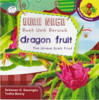 Buah Naga Buah Unik Bersisik