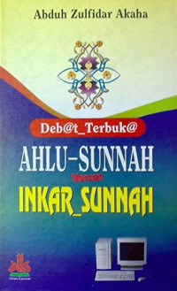 Debat Terbuka Ahlus Sunnah vs Inkar Sunnah