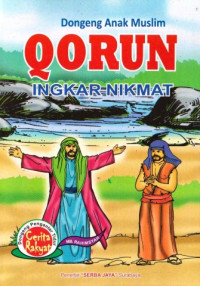 dongeng anak muslim qorun ingkar nikmat