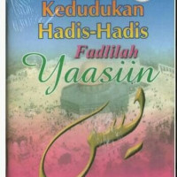 Image of Kedudukan Hadis-Hadis Fadlilah Yaasin