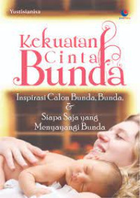 Kekuatan Cinta Bunda