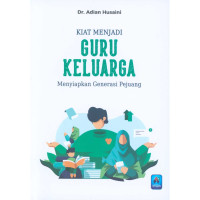 Kiat Menjadi Guru Keluarga