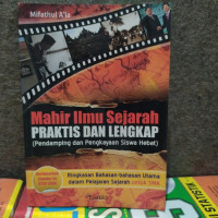 Mahir Ilmu Sejarah Praktis dan Lengkap