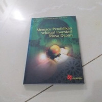 Memacu Pendidikan sebagai Investasi Masa Depan