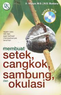 Membuat Stek, Cangkok, Sambung, dan Okulasi