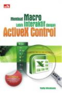 Memubuat Macro Lebih Interaktif dengan Activex  Control