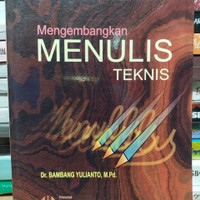 Mengembangkan Menulis Teknis
