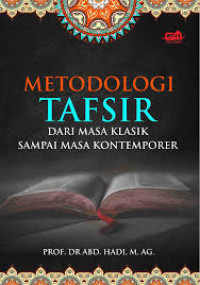 Metodologi Tafsir dari Masa Klasik sampai masa Kontemporer