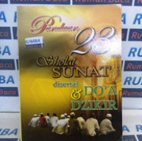 Panduan 23 Sholat Sunat disertai Doa & Zikir