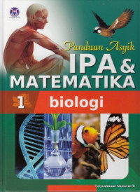 Panduan Asyik IPA & MATEMATIKA 1 Biologi