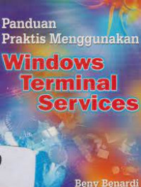 Panduan Praktis Menggunakan Windows Terminal Service