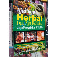 Penyembuhan Alami dengan Herbal dan Pijat Refleksi