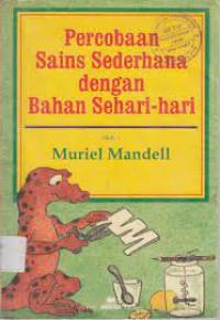 Percobaan Sains Sederhana dengan Bahan Sehari-hari