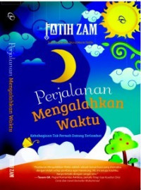 Perjalanan Mengalahkan Waktu