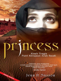 Princess ( Kisah Tragis Putri Kerajaan Arab Saudi )