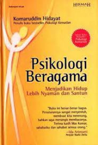 Psikologi Beragama Menjadikan Hidup Lebih Nyaman dan Santun