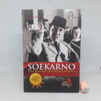 Soekarno Obor Indonesia Yang Tak Pernah Padam