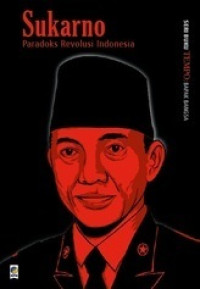 Sukarno ( Paradoks Revoluisi Indonesia )